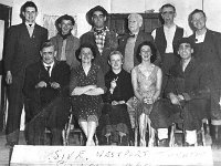 Old photo for Westport Town Hall booklet, 1973. - Lyons0013971.jpg  Old photos which Liam copied for the Westport Town Hall Booklet 1903 - 1973. John B Keane's " Sive " staged in Westport in the early sixties. Front : left to right, Frank Flanagan (R.I.P), Mrs Marie Flanagan, Miss Myra Gibbons (now Mrs T Hanley), Miss Mary Angela Kelly and Mr Michael Kennedy. Back row, Dermot Finucane, late of Westport Quay, Kevin Kennedy, late of Mill st, Charlie Hastings (U.D.C), Arthur O' Malley, Willie Sheridan and Tommy Hanley. : 197304 Photo for Town Hall Booklet 16.tif, Lyons collection, Westport